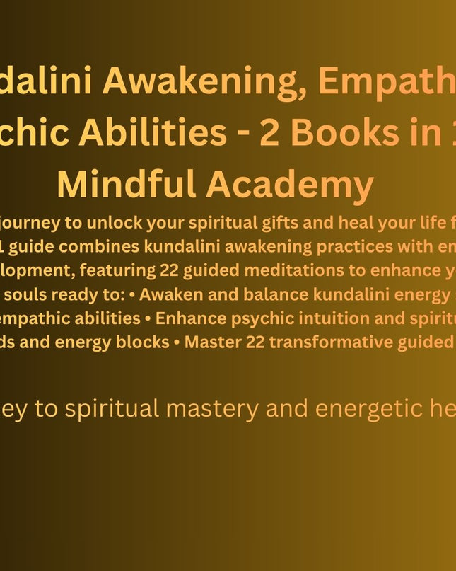 Kundalini Awakening, Empath and Psychic Abilities - 2 Books in 1: Your Sacred Journey to Heal Your Life and Enhance Intuition. 22 Guided Meditations f - Paperback