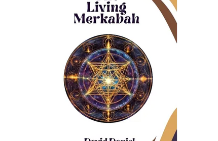 The Living Merkabah: Activate Your Soul's Purpose