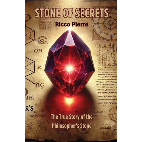 Stone of Secrets: The True Story of the Philosopher's Stone - Paperback