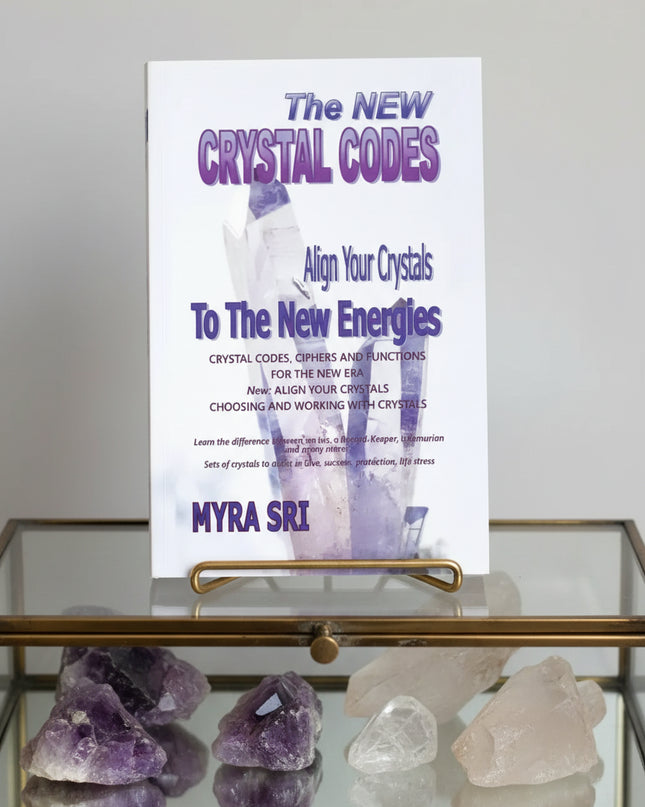 The New Crystal Codes — Align Crystals to New Energies (Myra Sri)